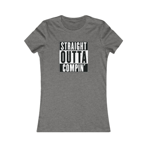 Exclusive Straight Outta Compin' Women's Tee